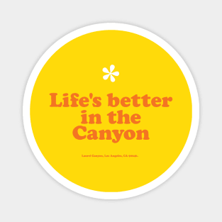 Vintage Laurel canyon 'Life's better in the Canyon' jasmine flower 1970's Magnet